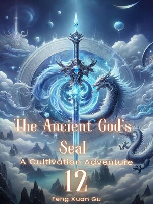 cover image of The Ancient God's Seal, 12